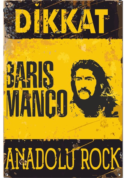 Dikkat Barış Manço Anadolu Rock Uyarı Levhası Retro Ahşap Poster