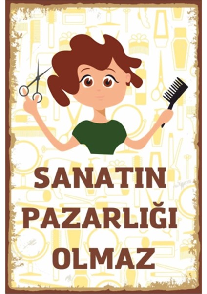 Sanatın Pazarlığı Olmaz Kuaför Retro Ahşap Poster