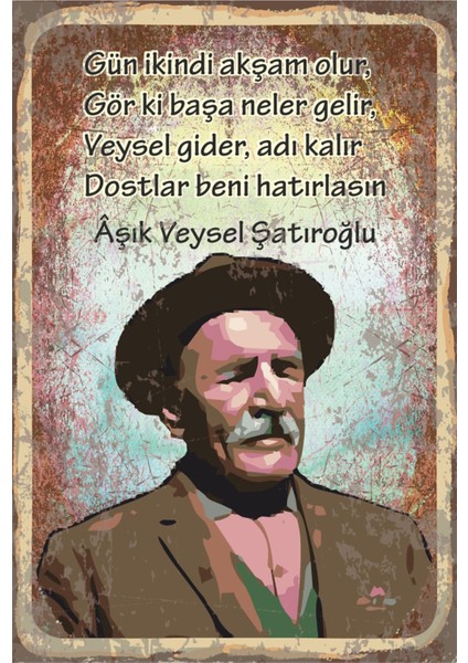 Aşık Veysel Dostlar Beni Hatırlasın Retro Ahşap Poster