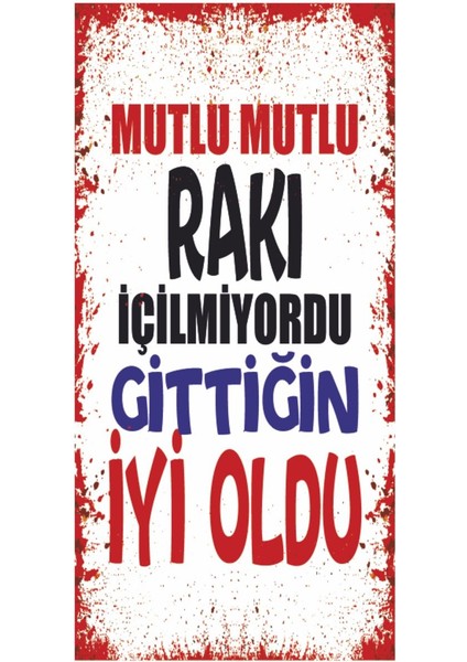 Rakı Sözleri Komik Eğlenceli Sözler Duvar Yazılar Ev Dekorasyon Tablo Mini Retro Ahşap Poster