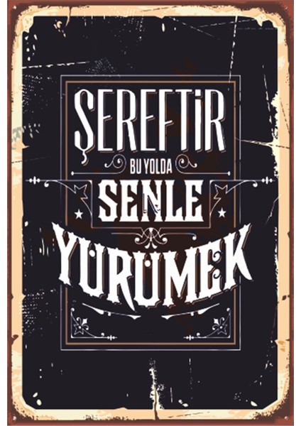 Şereftir Bu Yolda Seninle Yürümek Siyah Beyaz Futbol Takım Taraftar Retro Ahşap Poster