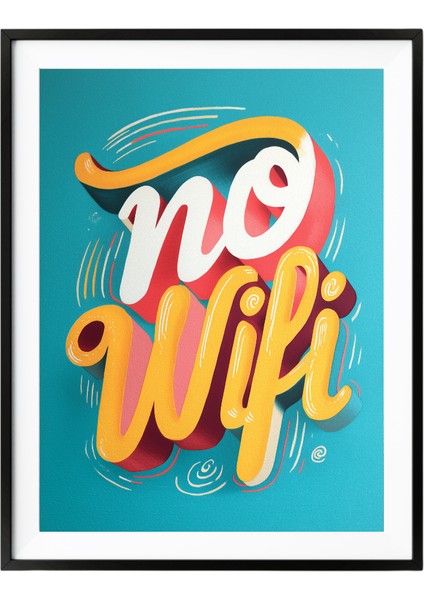 No Wifi – No : 1 Poster