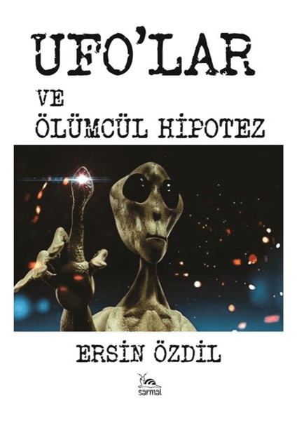 Ufolar ve Ölümcül Hipotez