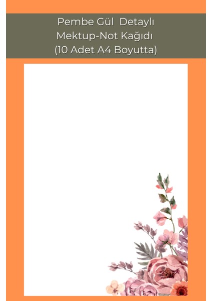 Pembe Gül Detaylı, Mektup-Not Kağıdı, (10 Adet A4 Boyut)