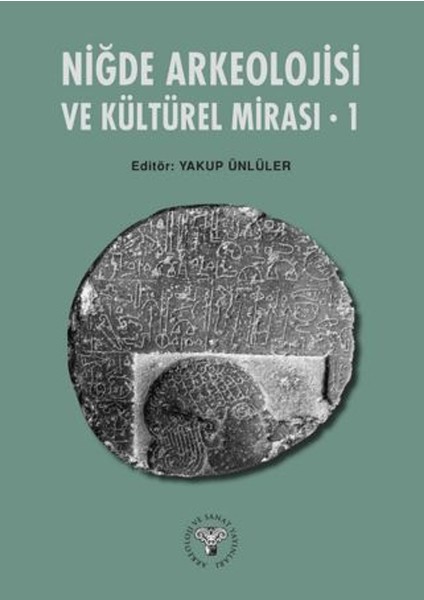 Niğde Arkeoloji ve Kültürel Mirası – 1