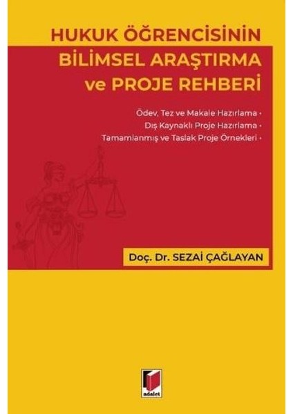 Hukuk Öğrencisinin Bilimsel Araştırma ve Proje Rehberi