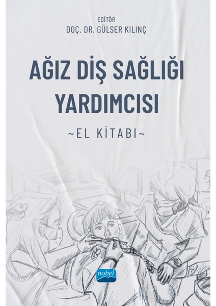 Ağız Diş Sağlığı Yardımcısı El Kitabı - Candan Efeoğlu