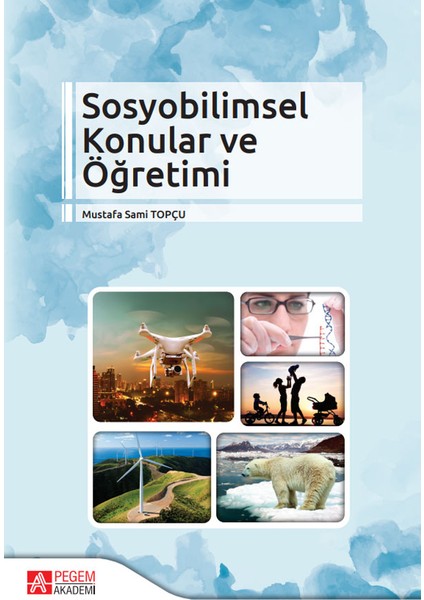 Sosyobilimsel Konular ve Öğretimi