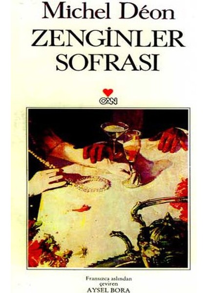 Zenginler Sofrası - Michel Deon (1998 Basım)