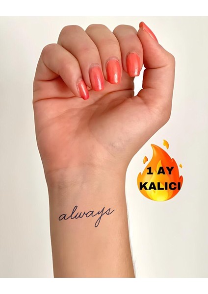 1 Ay Kalıcı Yazı Always Her Zaman Bilek Vucut Için Geçici Dövme