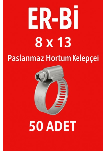 8-13 mm Paslanmaz Metal Hortum Kelepçesi – 50 ’li Paket