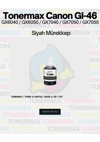 Canon GX6050 Muadil Mürekkep Takım / Gı-46 modelleri