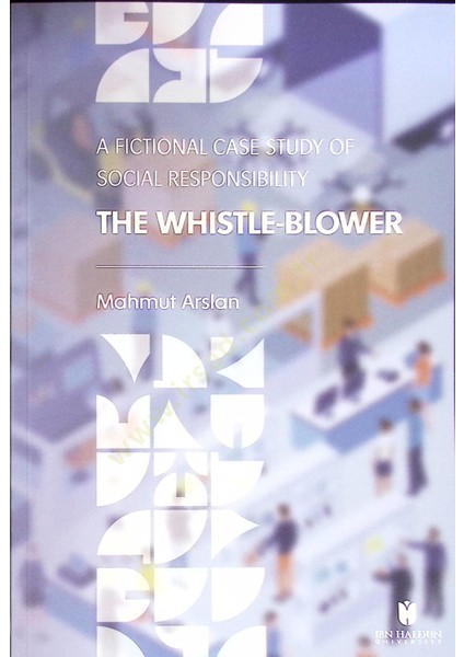The Whistle-Blower a Fictional Case Study Of Social Responsibility