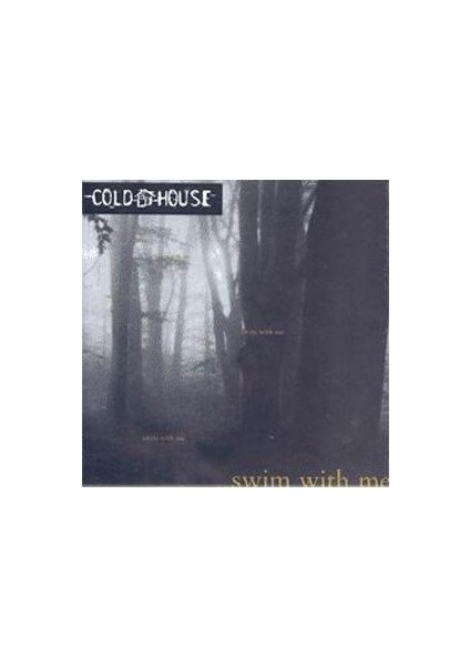 Cold House – Swim With Me CD
