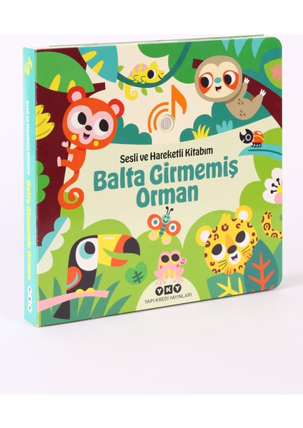 Sesli ve Hareketli Kitabım – Balta Girmemiş Orman (Sesli Kitap) - Chantal Janisson