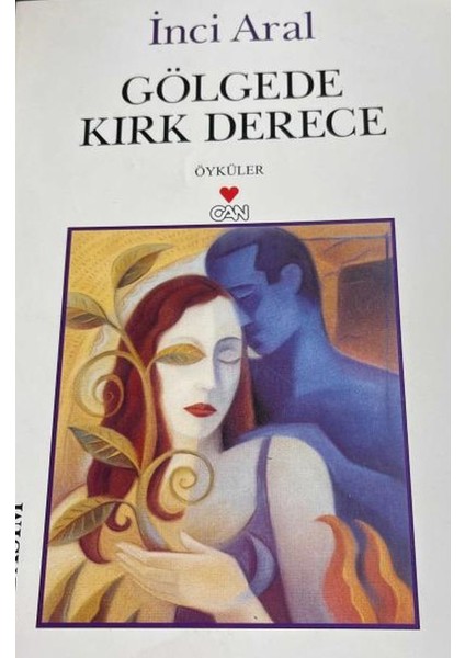 Gölgede Kırk Derece - Inci Aral
