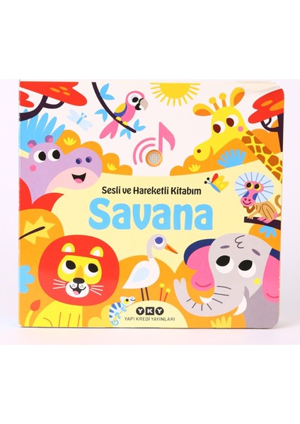 Sesli ve Hareketli Kitabım - Savana (Sesli Kitap) - Chantal Janisson