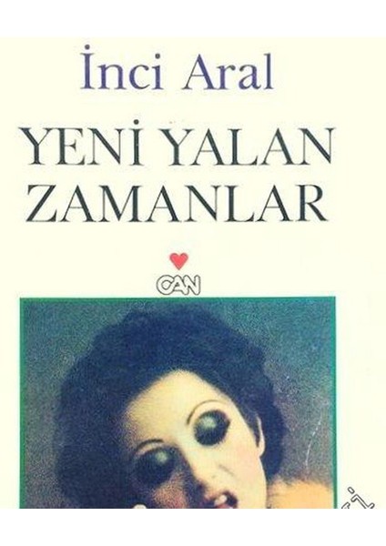 Yeni Yalan Zamanlar - Inci Aral (1999 Basım)
