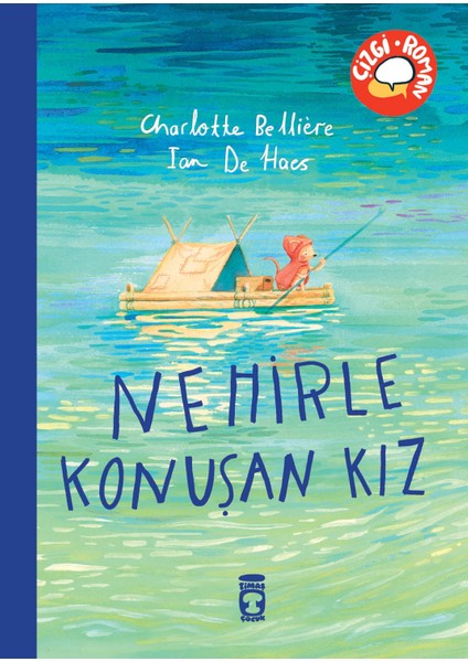 Nehirle Konuşan Kız - Charlotte Belliere
