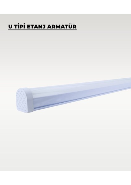 54W U Tipi Etanj Armatür 6500K Beyaz Işık - IP65 modelleri