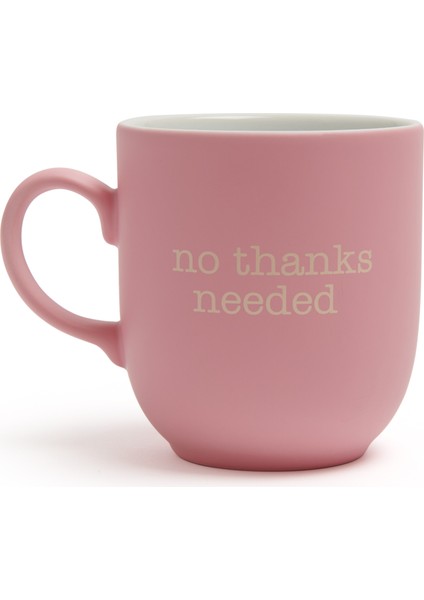 No Thanks Needed Kupa - Pembe - 400 ml