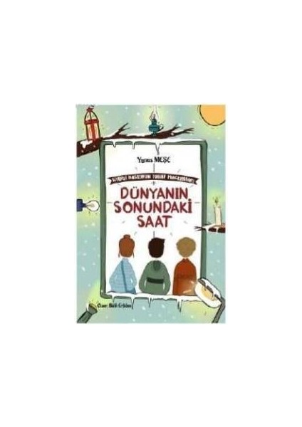 Dünyanın Sonundaki Saat - Sihirli Bastonun Tuhaf Maceraları 1