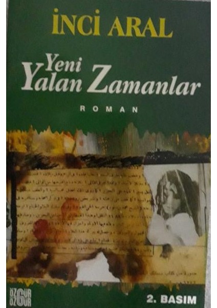Yeni Yalan Zamanlar - Inci Aral (1997 Basım)