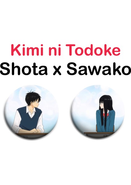 Kimi Ni Todoke Shota x Sawako 2 Adet Rozet Set -Iğneli Buton Rozet Seti