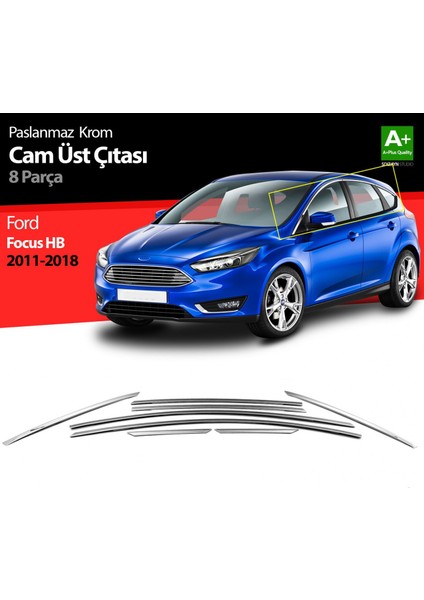 S-Dizayn Ford Focus 3 Hb Krom Cam Üst Çıtası 8 Prç 2011-2018