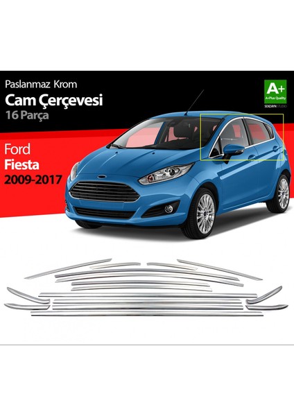 S-Dizayn Ford Fiesta Krom Cam Çerçevesi 16 Parça 2009-2017 A+ Kal