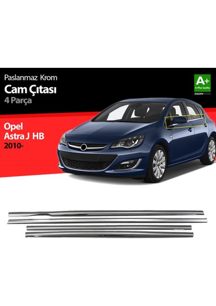 S-Dizayn Opel Astra J Hb Krom Cam Çıtası 4 Prç 2010-2015