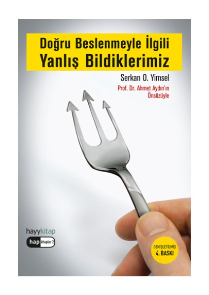 Doğru Beslenmeyle Ilgili Yanlış Bildiklerimiz