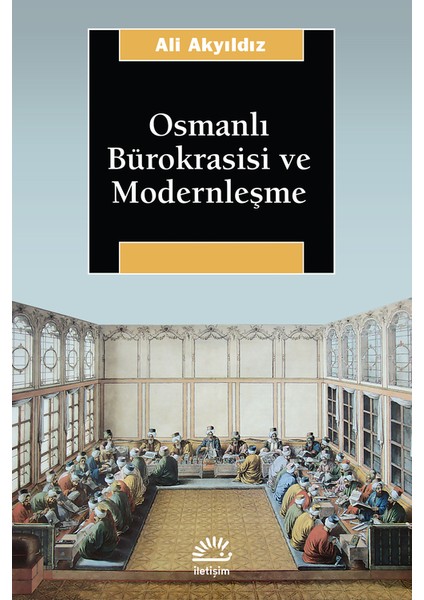 Osmanlı Bürokrasisi ve Modernleşme
