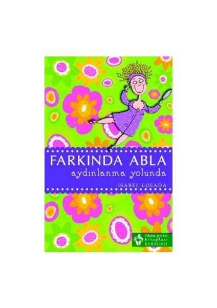 Farkında Abla Aydınlanma Yolunda