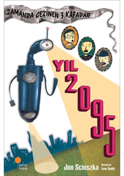 Zamanda Gezinen Üç Kafadar - Yıl 2095