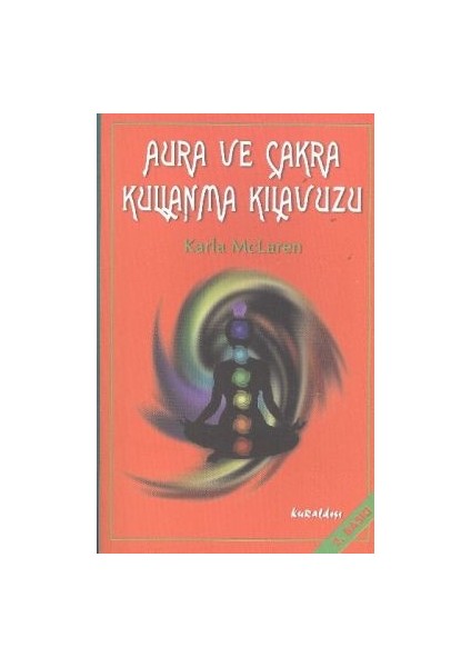 Aura ve Çakra Kullanma Kılavuzu