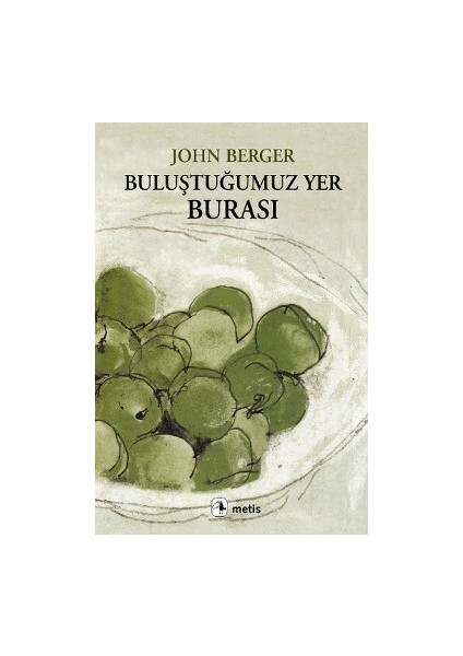 Buluştuğumuz Yer Burası
