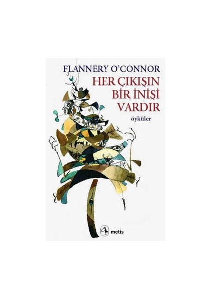 Her Çıkışın Bir Inişi Vardır
