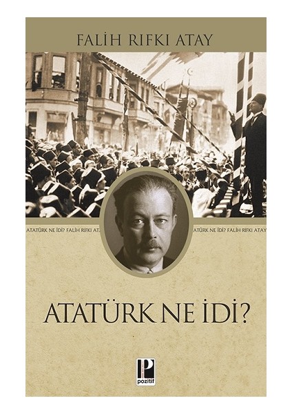 Atatürk Ne Idi?