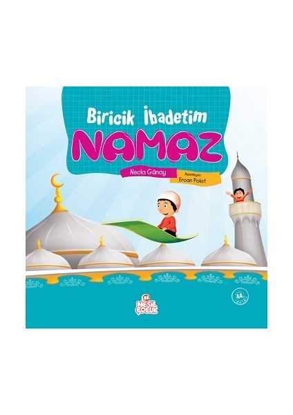 Biricik Ibadetim Namaz