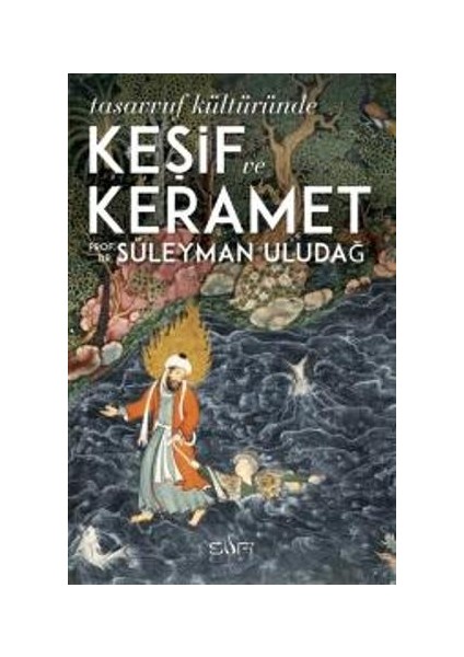 Tasavvuf Kültüründe Keşif ve Keramet