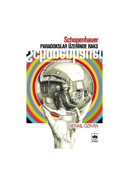 Schopenhauer Paradokslar Üzerinde Raks
