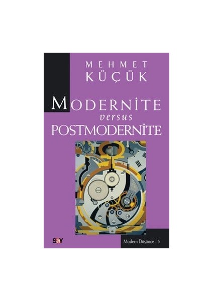 Modernite Versus Postmodernite