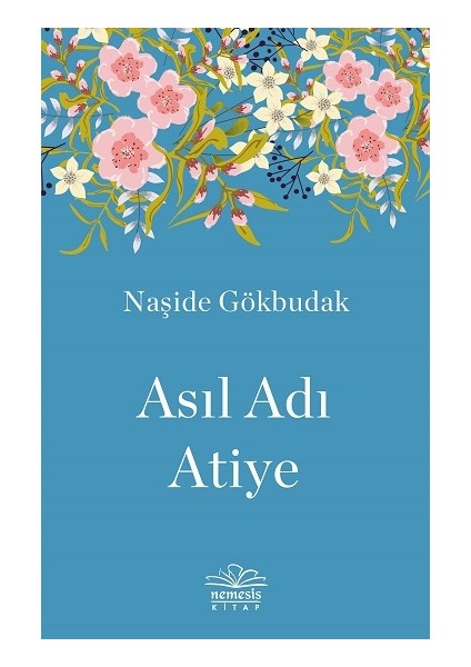 Asıl Adı Atiye