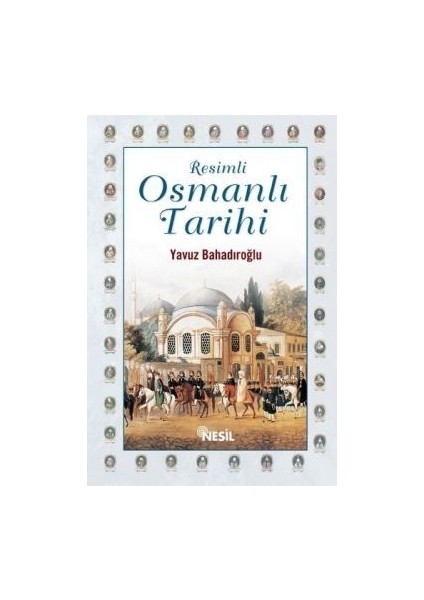 Resimli Osmanlı Tarihi