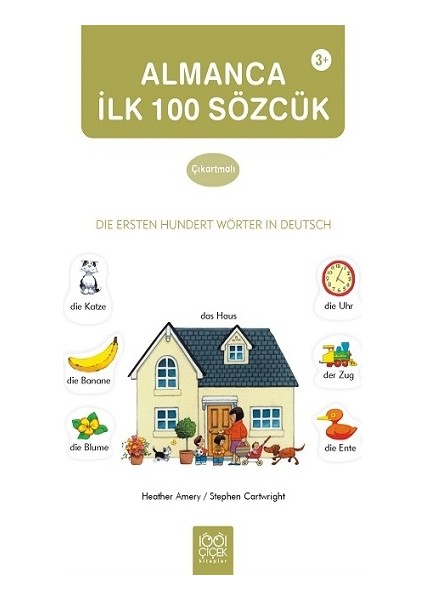 Almanca Ilk Yüz Sözcük / Die Ersten Hundert Wörter In Deutsch (Çıkarma Kitabı)