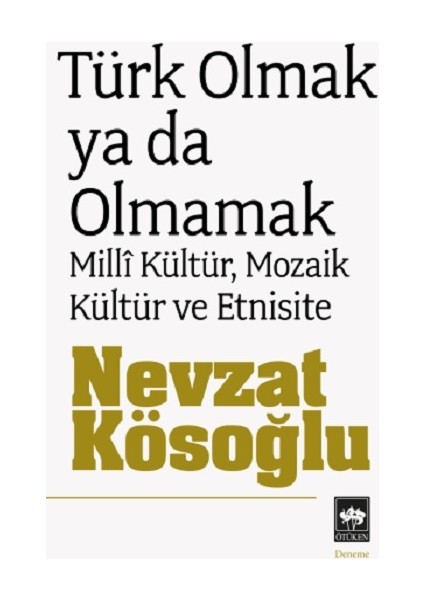 Türk Olmak Ya Da Olmamak