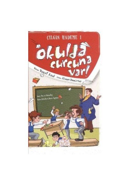 Okulda Curcuna Var