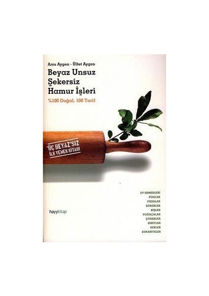 Beyaz Unsuz Şekersiz Hamur Işleri