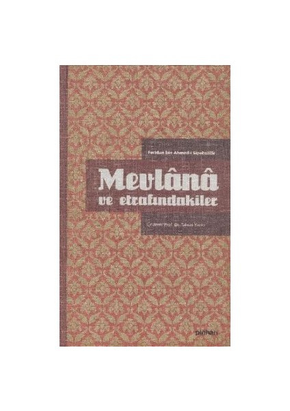 Mevlana ve Etrafındakiler